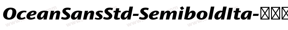 OceanSansStd-SemiboldIta字体转换