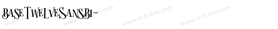 BaseTwelveSansBI字体转换