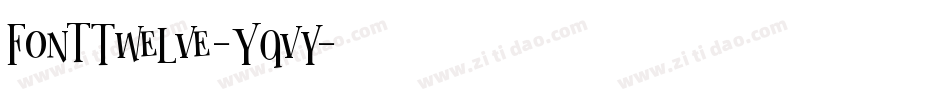 FontTwelve-Yqvy字体转换
