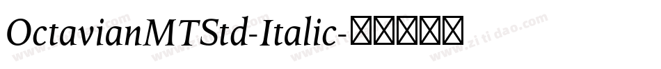 OctavianMTStd-Italic字体转换