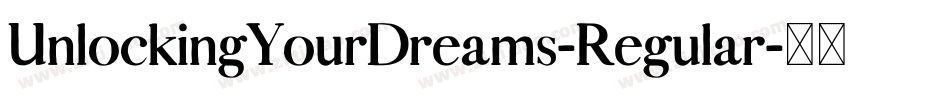 UnlockingYourDreams-Regular字体转换