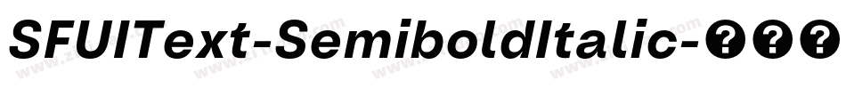SFUIText-SemiboldItalic字体转换
