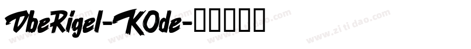 DbeRigel-KOde字体转换