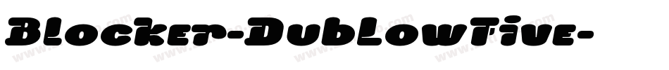 Blocker-DubLowFive字体转换