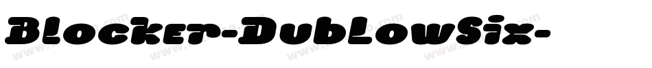 Blocker-DubLowSix字体转换