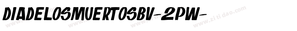 DiaDeLosMuertosBv-2PW字体转换