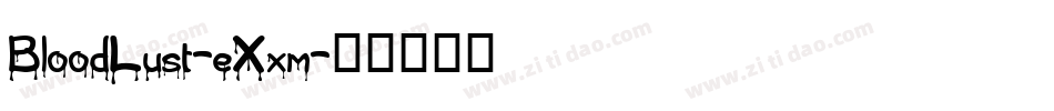 BloodLust-eXxm字体转换