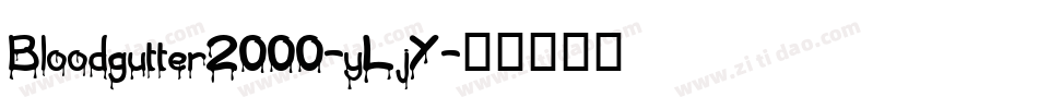 Bloodgutter2000-yLjY字体转换