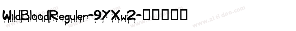 WildBloodReguler-9YXw2字体转换
