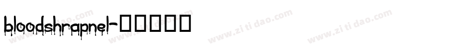 bloodshrapnel字体转换