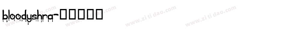 bloodyshra字体转换