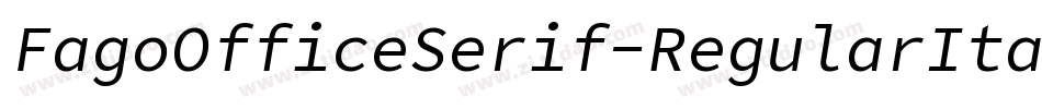 FagoOfficeSerif-RegularItalic字体转换