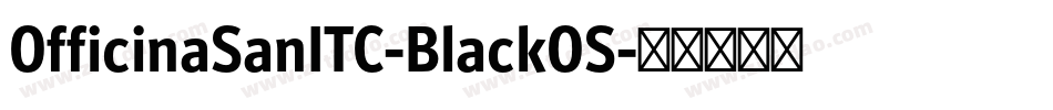 OfficinaSanITC-BlackOS字体转换