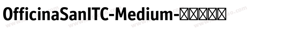 OfficinaSanITC-Medium字体转换