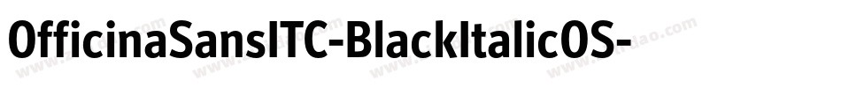 OfficinaSansITC-BlackItalicOS字体转换