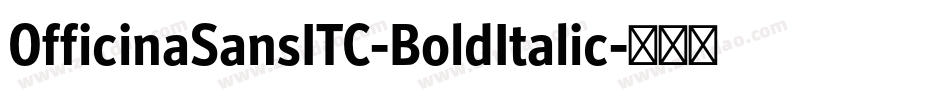 OfficinaSansITC-BoldItalic字体转换