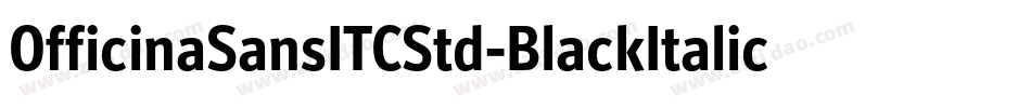 OfficinaSansITCStd-BlackItalic字体转换