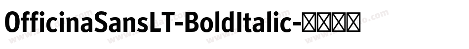 OfficinaSansLT-BoldItalic字体转换