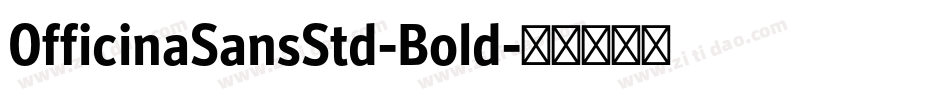OfficinaSansStd-Bold字体转换