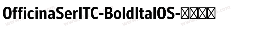 OfficinaSerITC-BoldItalOS字体转换