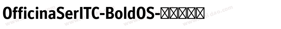 OfficinaSerITC-BoldOS字体转换