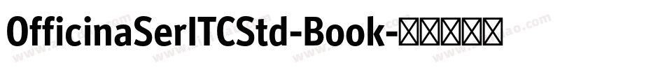 OfficinaSerITCStd-Book字体转换