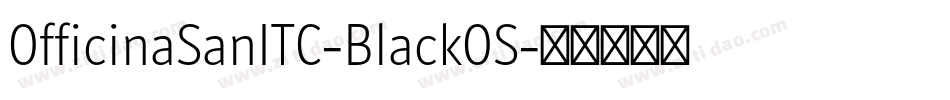 OfficinaSanITC-BlackOS字体转换