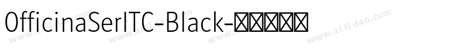 OfficinaSerITC-Black字体转换