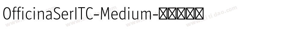 OfficinaSerITC-Medium字体转换
