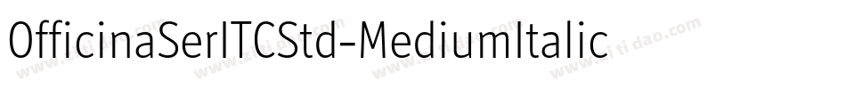 OfficinaSerITCStd-MediumItalic字体转换