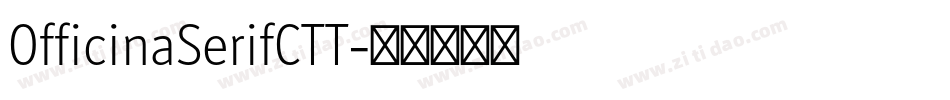 OfficinaSerifCTT字体转换