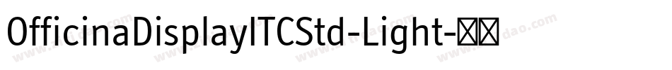 OfficinaDisplayITCStd-Light字体转换