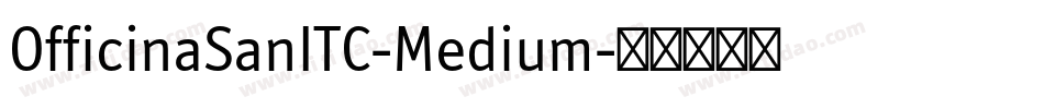 OfficinaSanITC-Medium字体转换