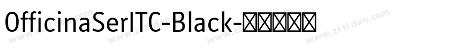 OfficinaSerITC-Black字体转换