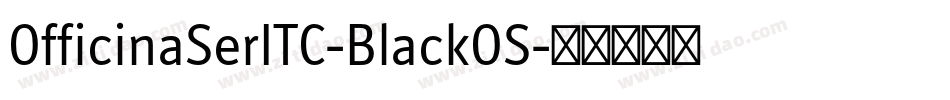OfficinaSerITC-BlackOS字体转换
