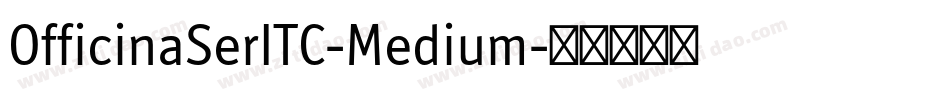 OfficinaSerITC-Medium字体转换