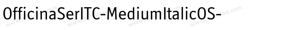 OfficinaSerITC-MediumItalicOS字体转换
