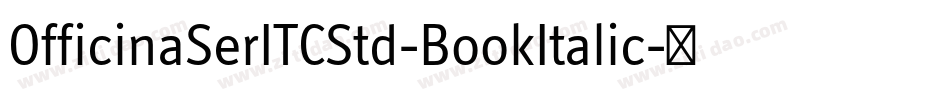 OfficinaSerITCStd-BookItalic字体转换