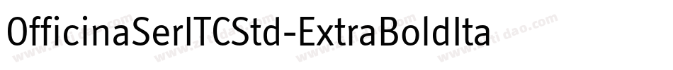 OfficinaSerITCStd-ExtraBoldIta字体转换