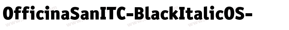 OfficinaSanITC-BlackItalicOS字体转换