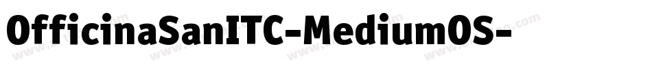 OfficinaSanITC-MediumOS字体转换