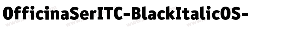 OfficinaSerITC-BlackItalicOS字体转换