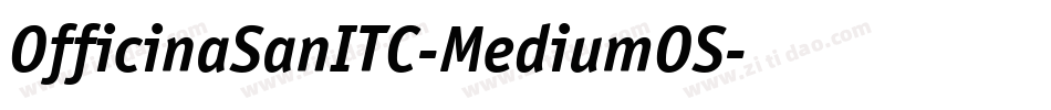 OfficinaSanITC-MediumOS字体转换