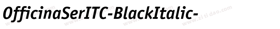 OfficinaSerITC-BlackItalic字体转换