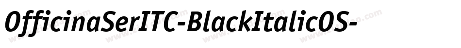 OfficinaSerITC-BlackItalicOS字体转换