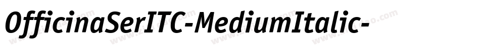 OfficinaSerITC-MediumItalic字体转换
