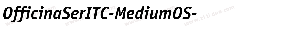 OfficinaSerITC-MediumOS字体转换