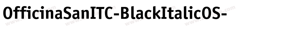 OfficinaSanITC-BlackItalicOS字体转换