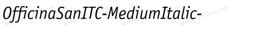 OfficinaSanITC-MediumItalic字体转换