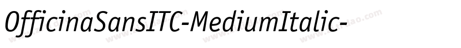 OfficinaSansITC-MediumItalic字体转换